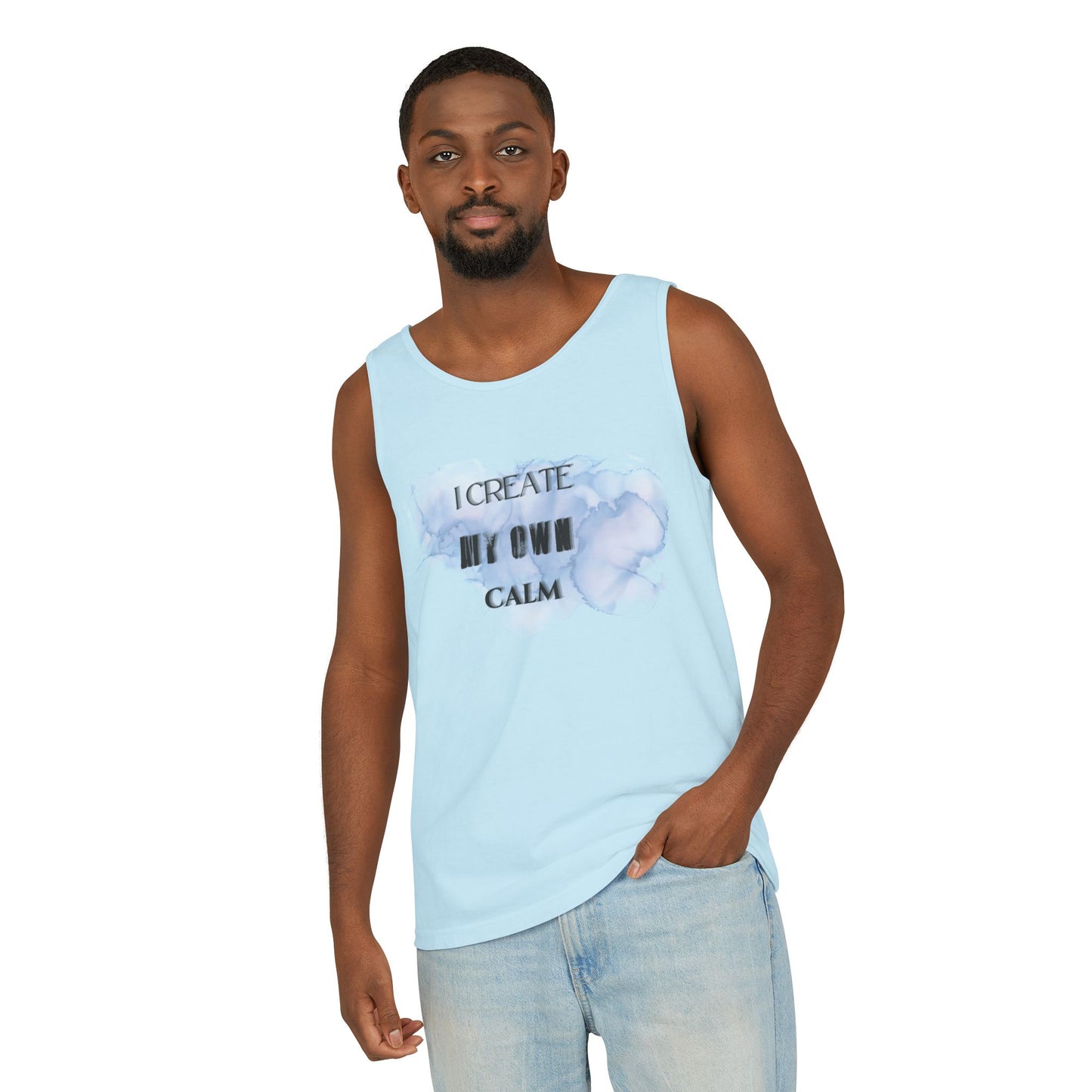 I Create My Own Calm  | Tank Top |  Unisex Summer Shirt, Casual Wear, Fitness Gear, Gift for Her, Relaxation Apparel