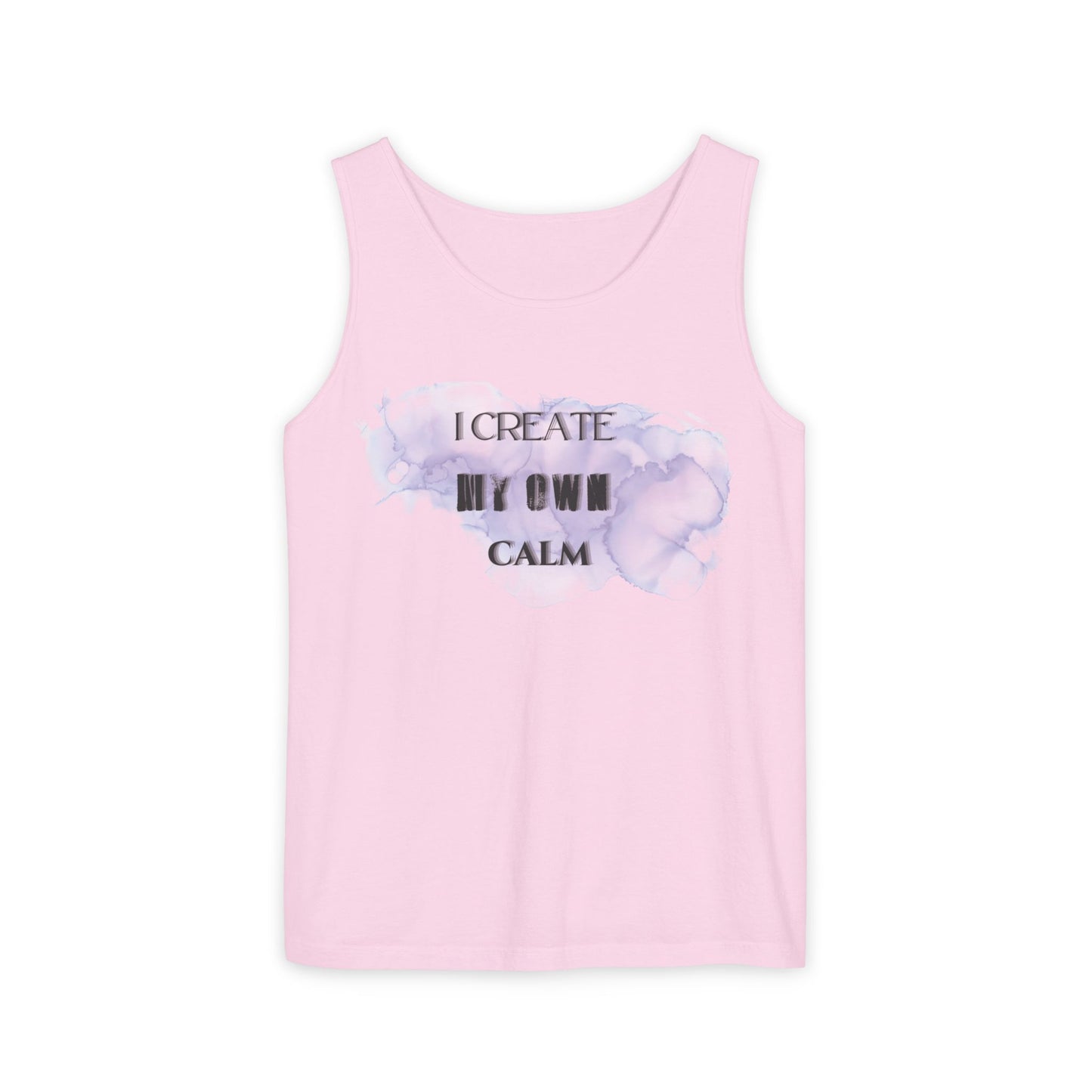 I Create My Own Calm  | Tank Top |  Unisex Summer Shirt, Casual Wear, Fitness Gear, Gift for Her, Relaxation Apparel